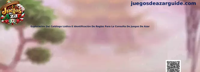 Exploración Del Catálogo Lúdico E Identificación De Reglas Para La Consulta De Juegos De Azar