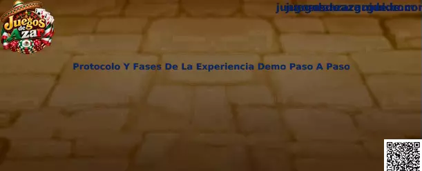 Protocolo Y Fases De La Experiencia Demo Paso A Paso en Juegos de Azar