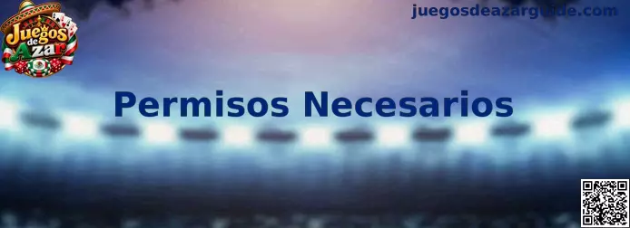 Guía de permisos necesarios y protección de privacidad en aplicaciones de Juegos de Azar