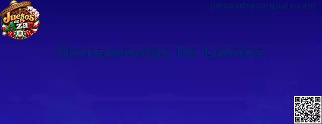 Herramientas De Límites para juego responsable en plataformas de azar