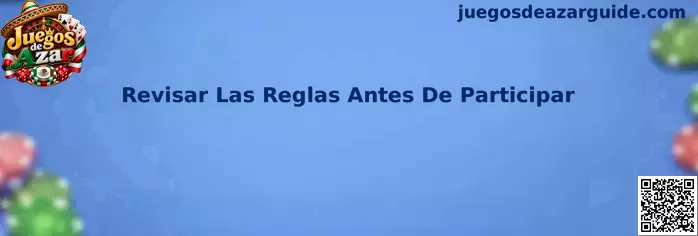 Revisar las reglas antes de participar en juegos de azar