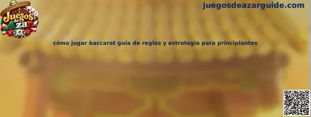 Guía para aprender cómo jugar baccarat