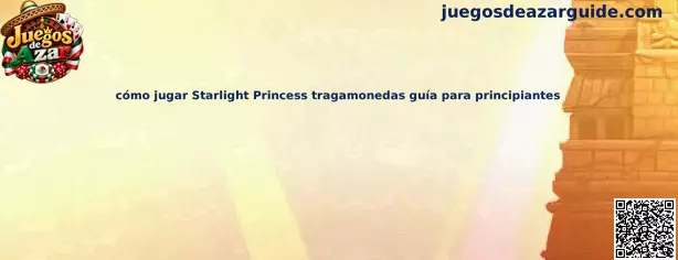 Cómo jugar Starlight Princess tragamonedas guía para principiantes